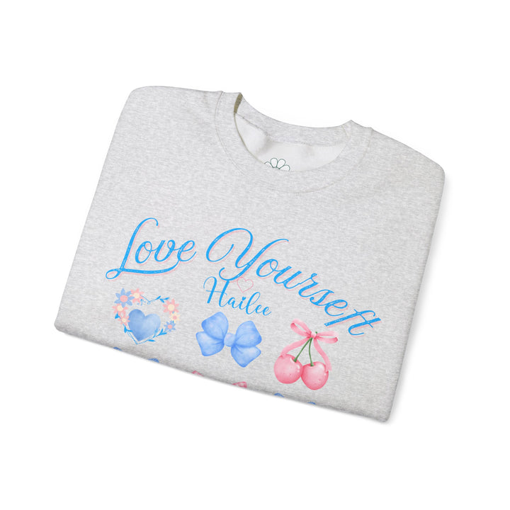 Personalized Self Love Crewneck Sweatshirt, "Love Yourself" Shirt. (S-3XL)