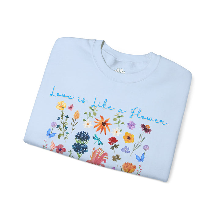 Love is Like a Flower Crewneck Sweatshirt (S-3XL)