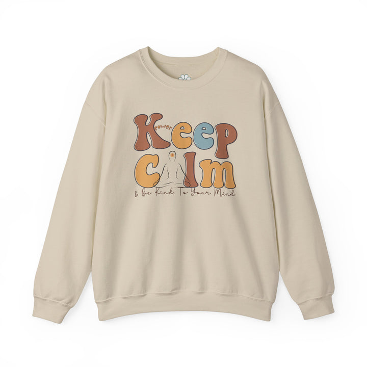 Keep Calm & Be Kind to Your Mind Sweatshirt (S-3XL)