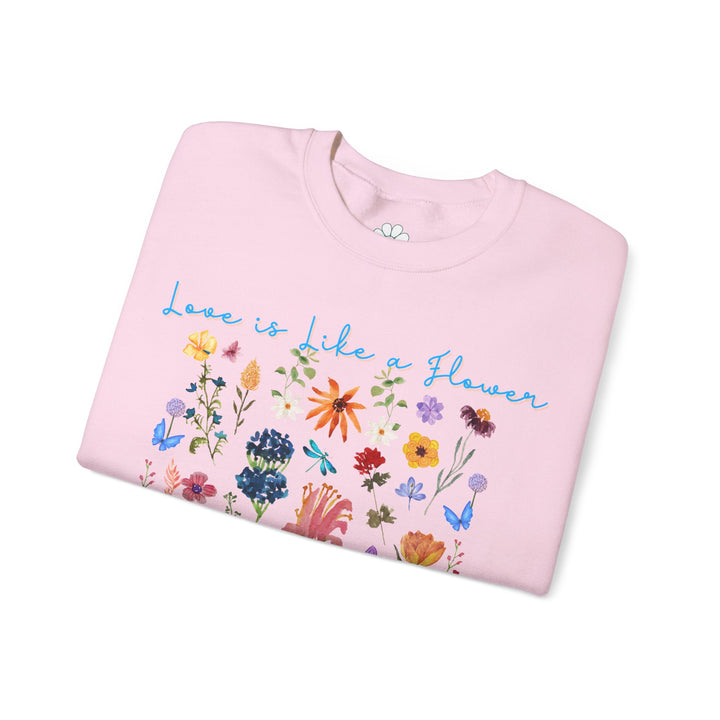 Love is Like a Flower Crewneck Sweatshirt (S-3XL)