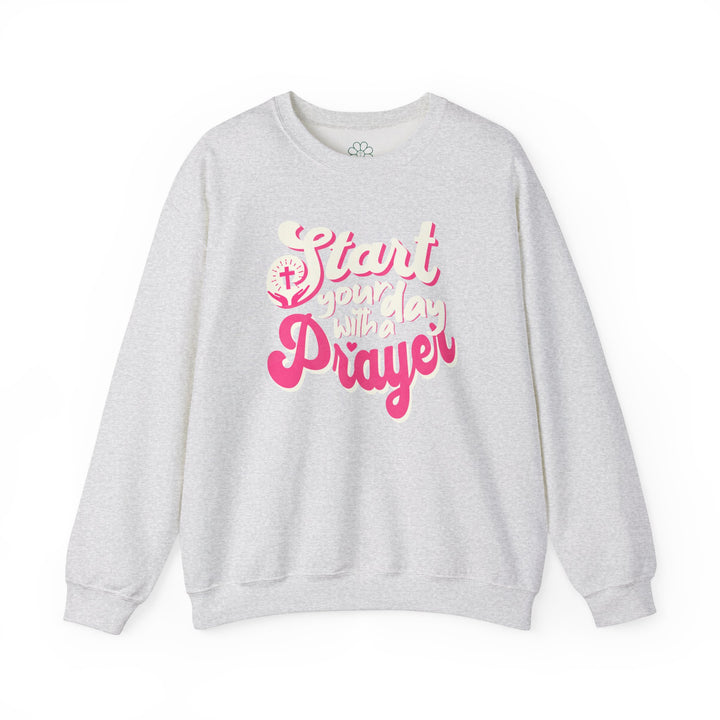 Start Your Day With Prayer Sweatshirt, Christian Sweatshirt  (S-3XL)