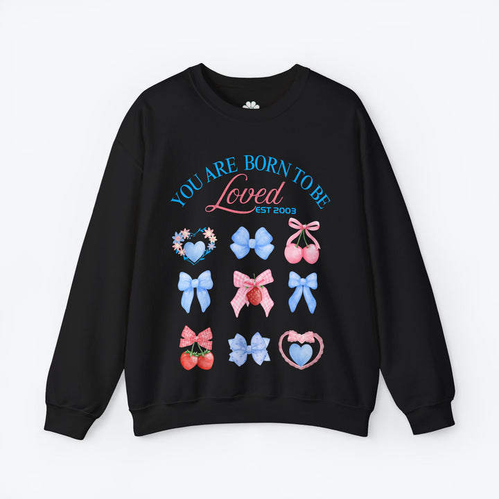 Personalized Self Love Sweatshirt, "You are Born To Be Loved" Shirt. (S-3XL)