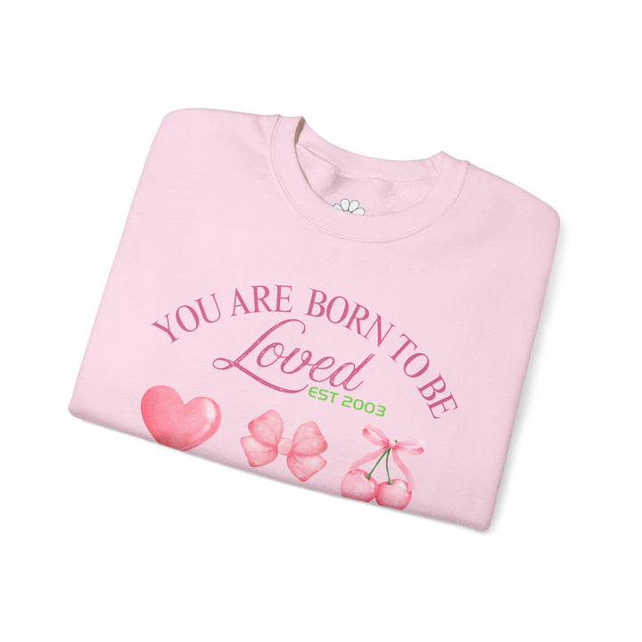 Personalized Self Love Sweatshirt, "You are Born To Be Loved" Shirt. (S-3XL)