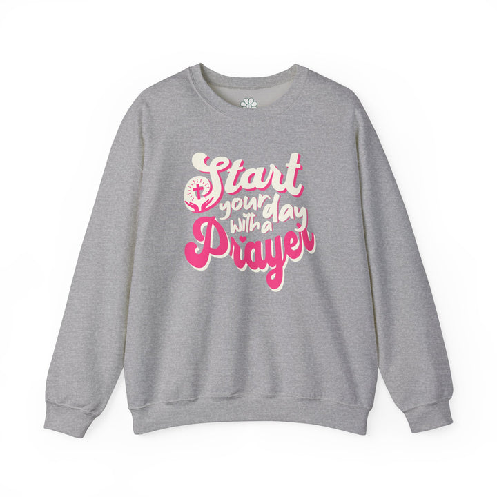 Start Your Day With Prayer Sweatshirt, Christian Sweatshirt  (S-3XL)