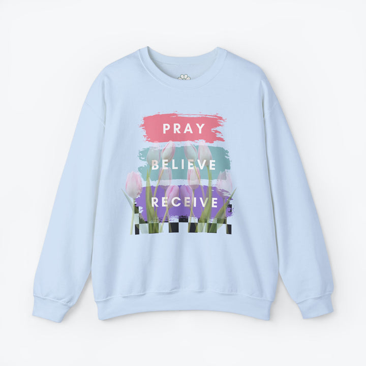 Pray Believe Receive Crewneck Sweatshirt. (S-3XL)