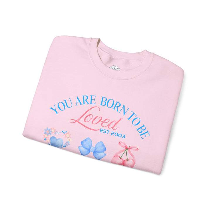 Personalized Self Love Sweatshirt, "You are Born To Be Loved" Shirt. (S-3XL)