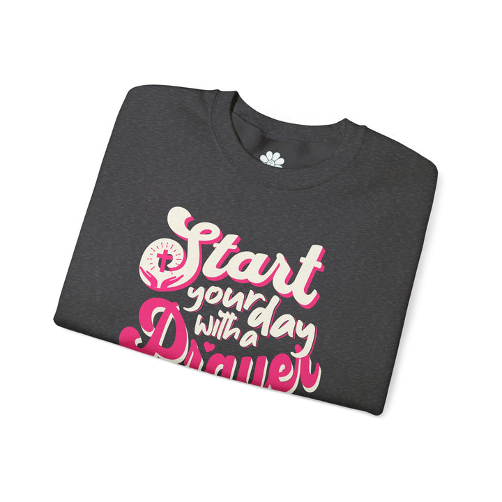 Start Your Day With Prayer Sweatshirt, Christian Sweatshirt  (S-3XL)