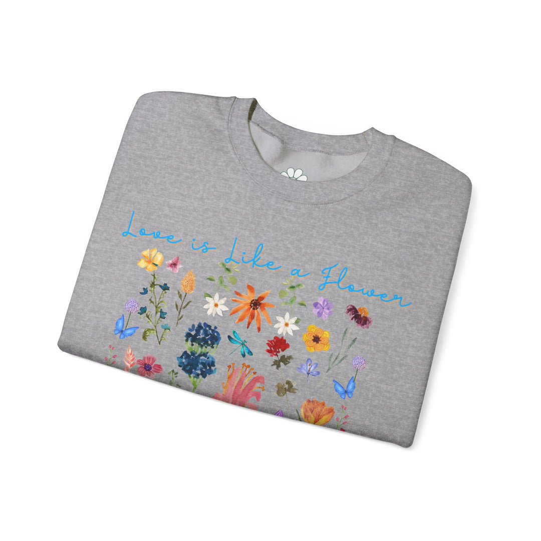 Love is Like a Flower Crewneck Sweatshirt (S-3XL)