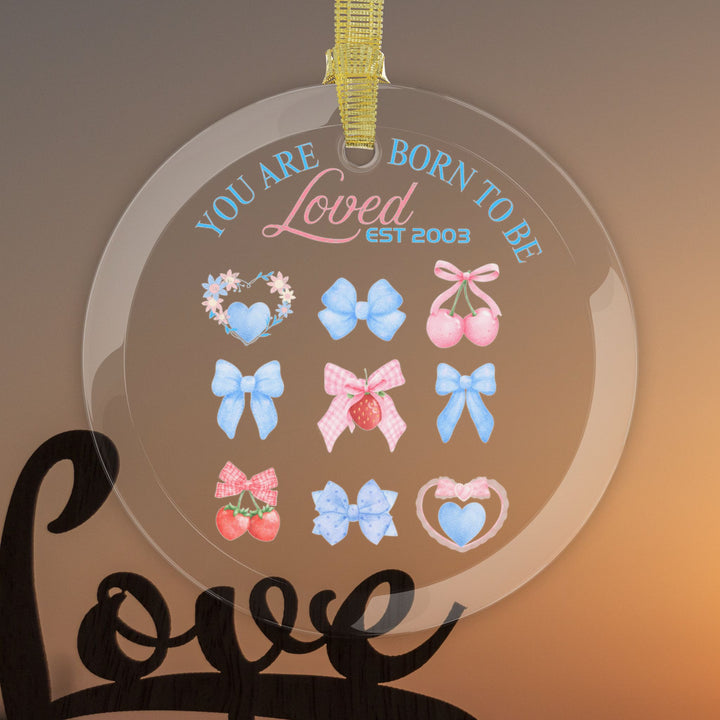 Personalized Self Love Sweatshirt, "You are Born To Be Loved" Glass Ornaments. (3.5")