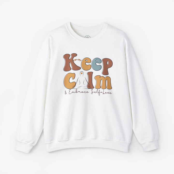 Keep Calm & Embrace Self-Love Sweatshirt (S-3XL)