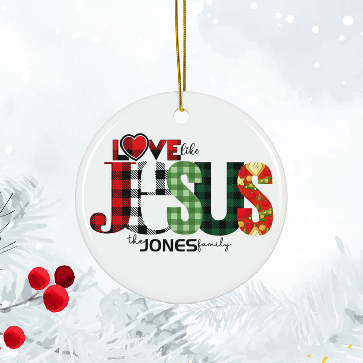 Personalized Love like JESUS Ceramic Ornaments, 2-Side Print, (1pc, 3pcs, 5pcs)