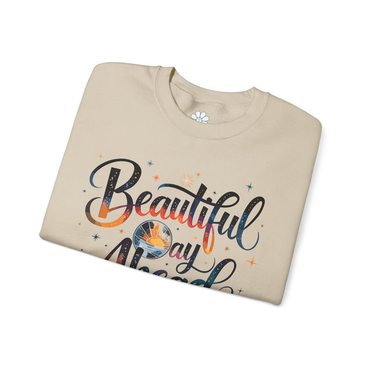 Beautiful Day Ahead Sweatshirt, Mental Health Shirt (S-3XL)