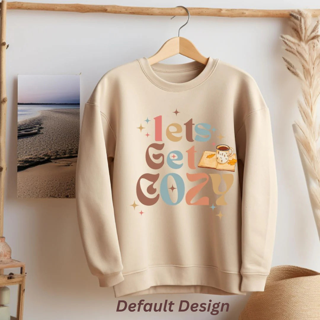 Let's Get Cozy Personalized Oversized Graphic Crewneck Sweatshirt