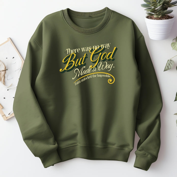 But God Made a Way Christian Sweatshirt