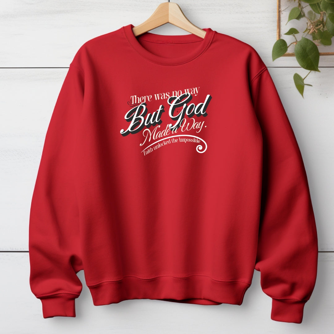 But God Made a Way Christian Sweatshirt