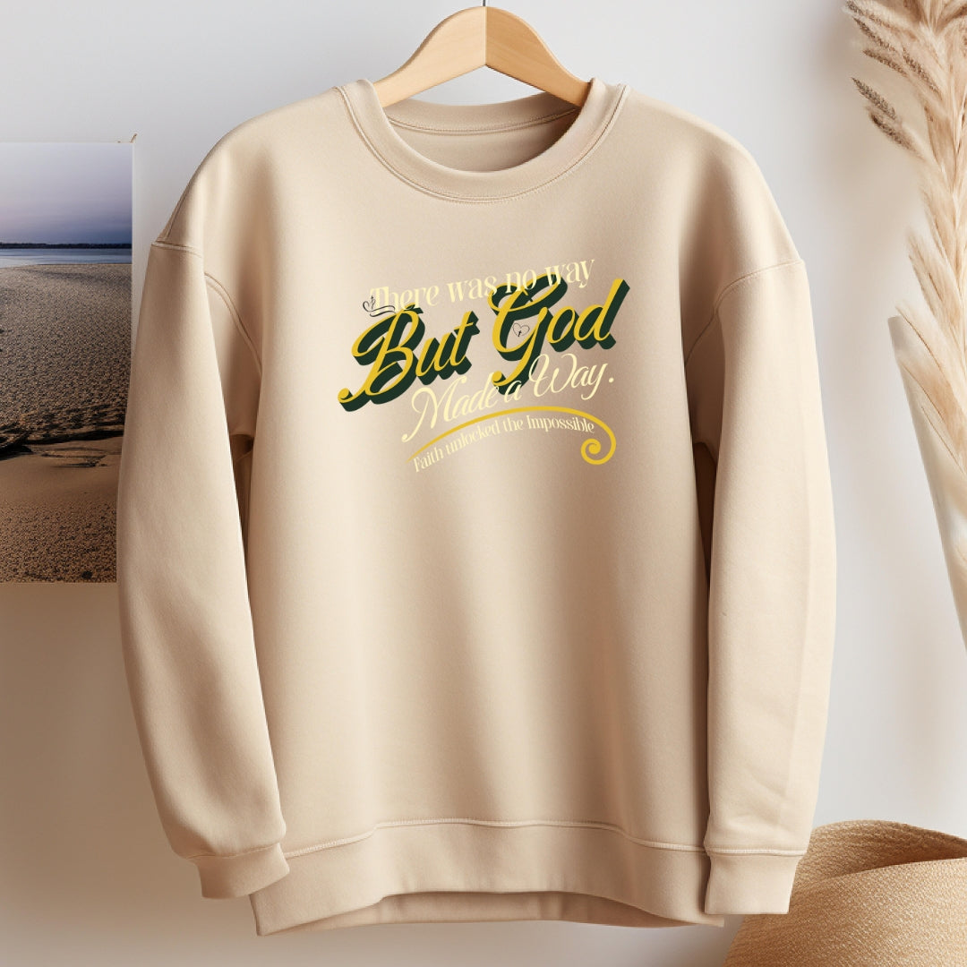 But God Made a Way Christian Sweatshirt